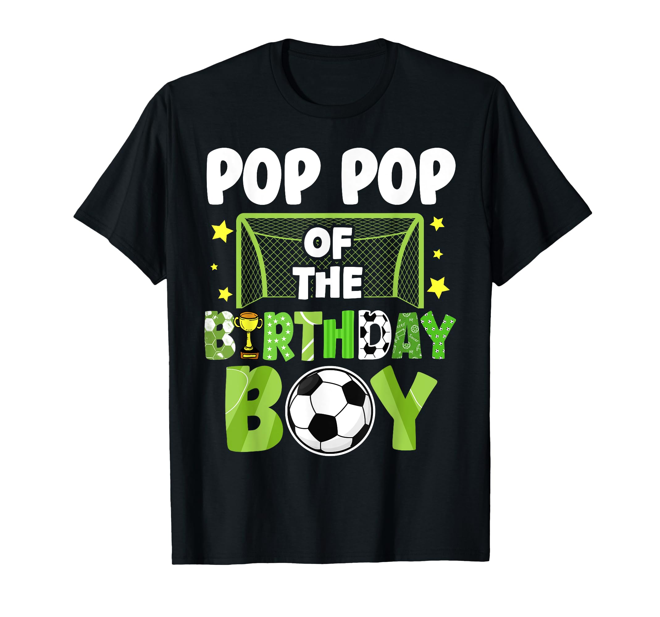 Soccer Pop Pop Birthday Party Soccer T-Shirt - Novelty Apparel Unisex - T-Shirt, Sweatshirt, Hoodie