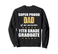 Super Proud Dad Awesome 11Th Grade Sweatshirt - Minimalist Print Men Women - T-Shirt, Sweatshirt, Hoodie