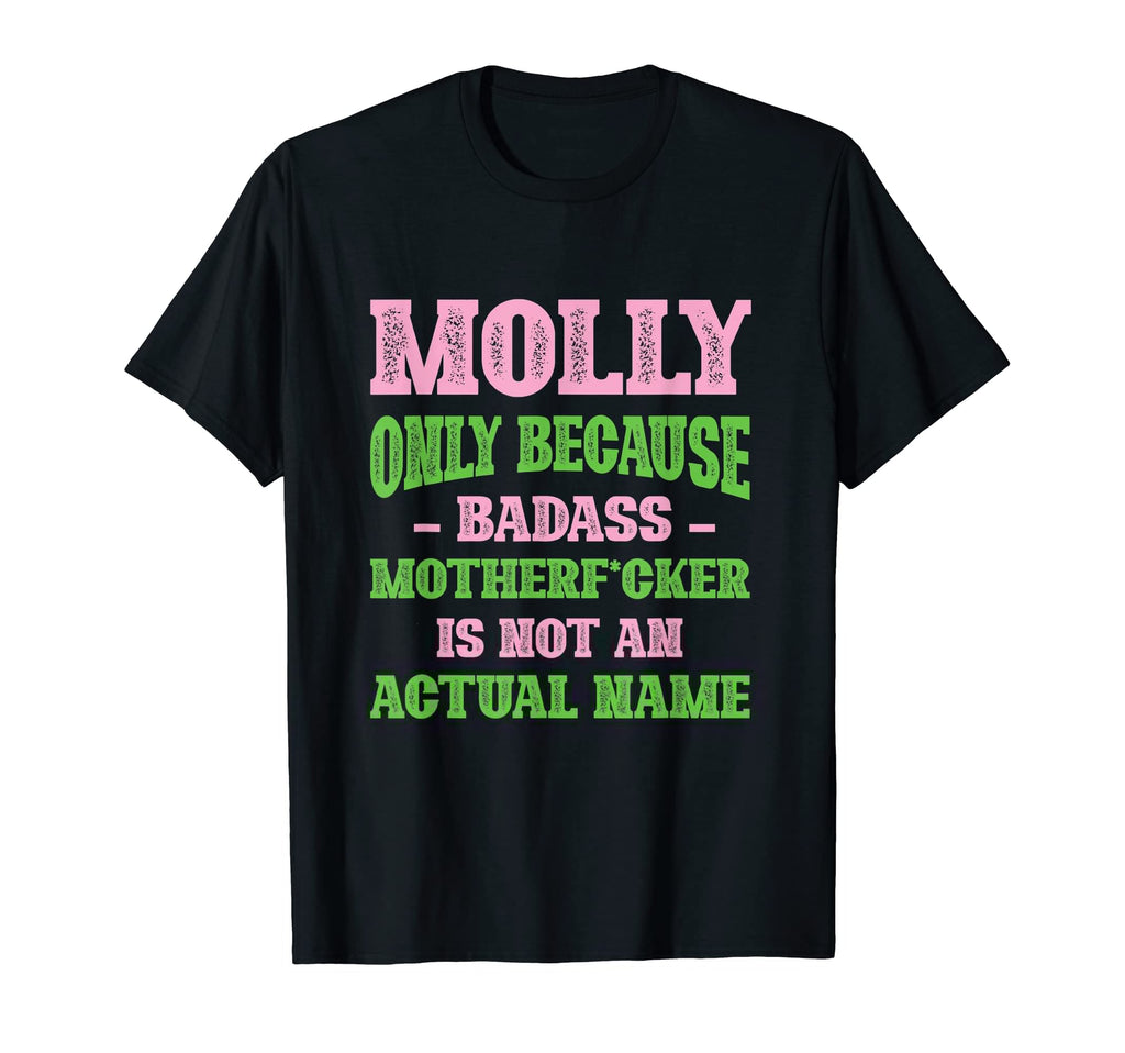 Badass Molly Name Unique Nickname T-Shirt - Aesthetic Graphic for Adults - T-Shirt, Sweatshirt, Hoodie