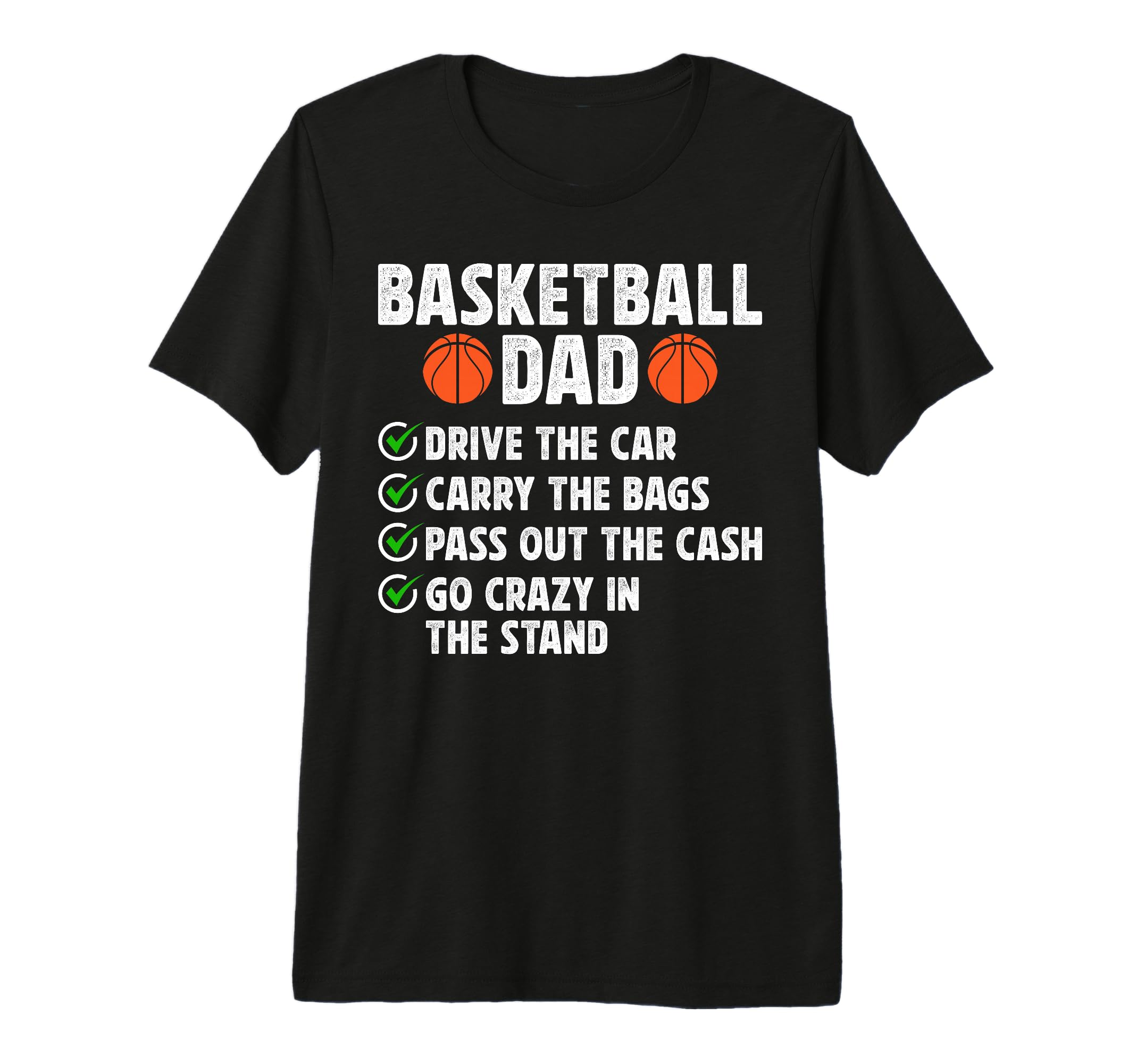 Mens Basketball Dad Funny Dad T-Shirt - Casual Everyday Wear for Adults - T-Shirt, Sweatshirt, Hoodie