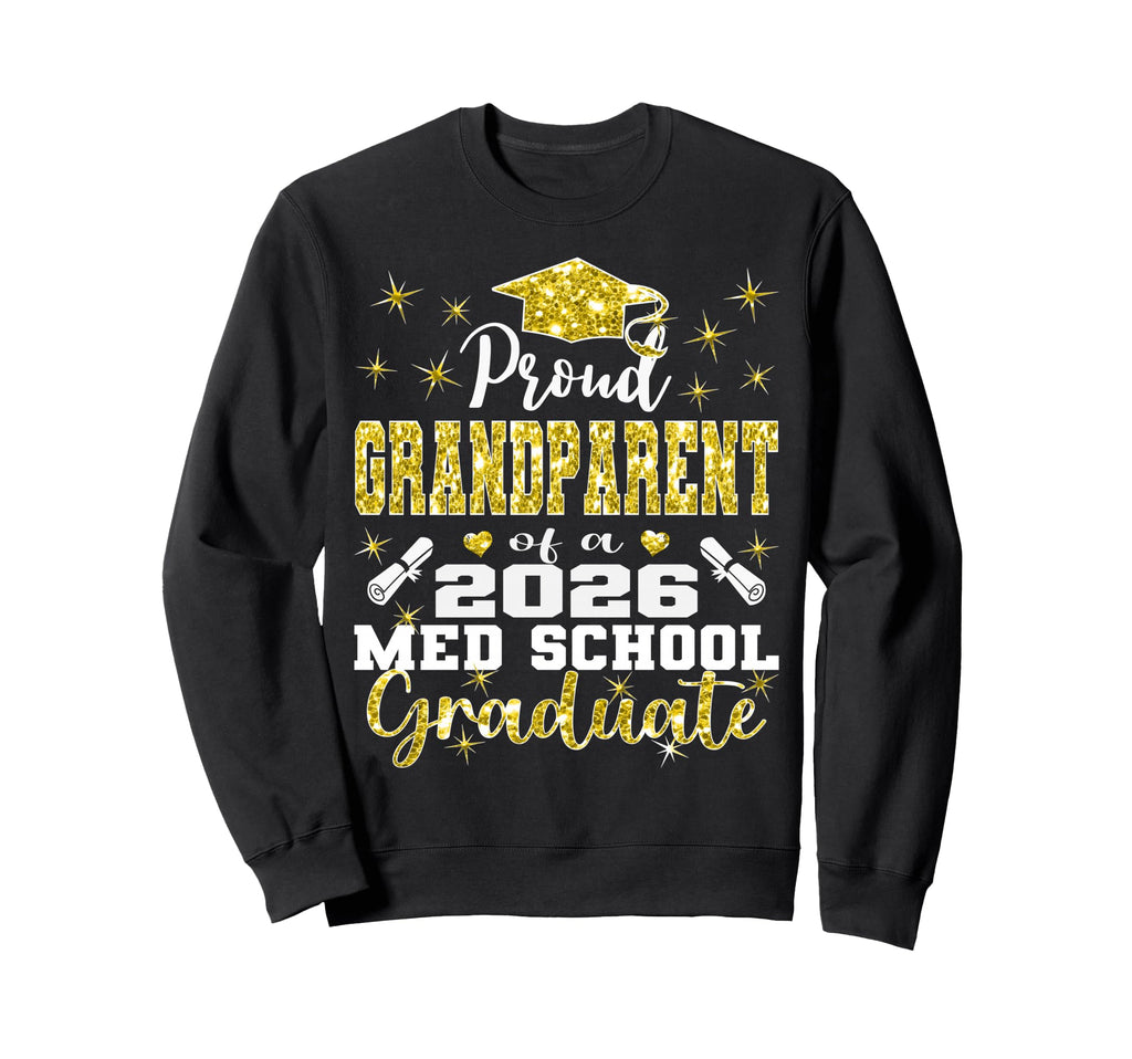 Proud Grandparent 2026 Class Med Sweatshirt - Fun Novelty Design Unisex - T-Shirt, Sweatshirt, Hoodie