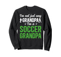 Im Soccer Grandpa Soccer Player Sweatshirt - Minimalist Print Unisex - T-Shirt, Sweatshirt, Hoodie