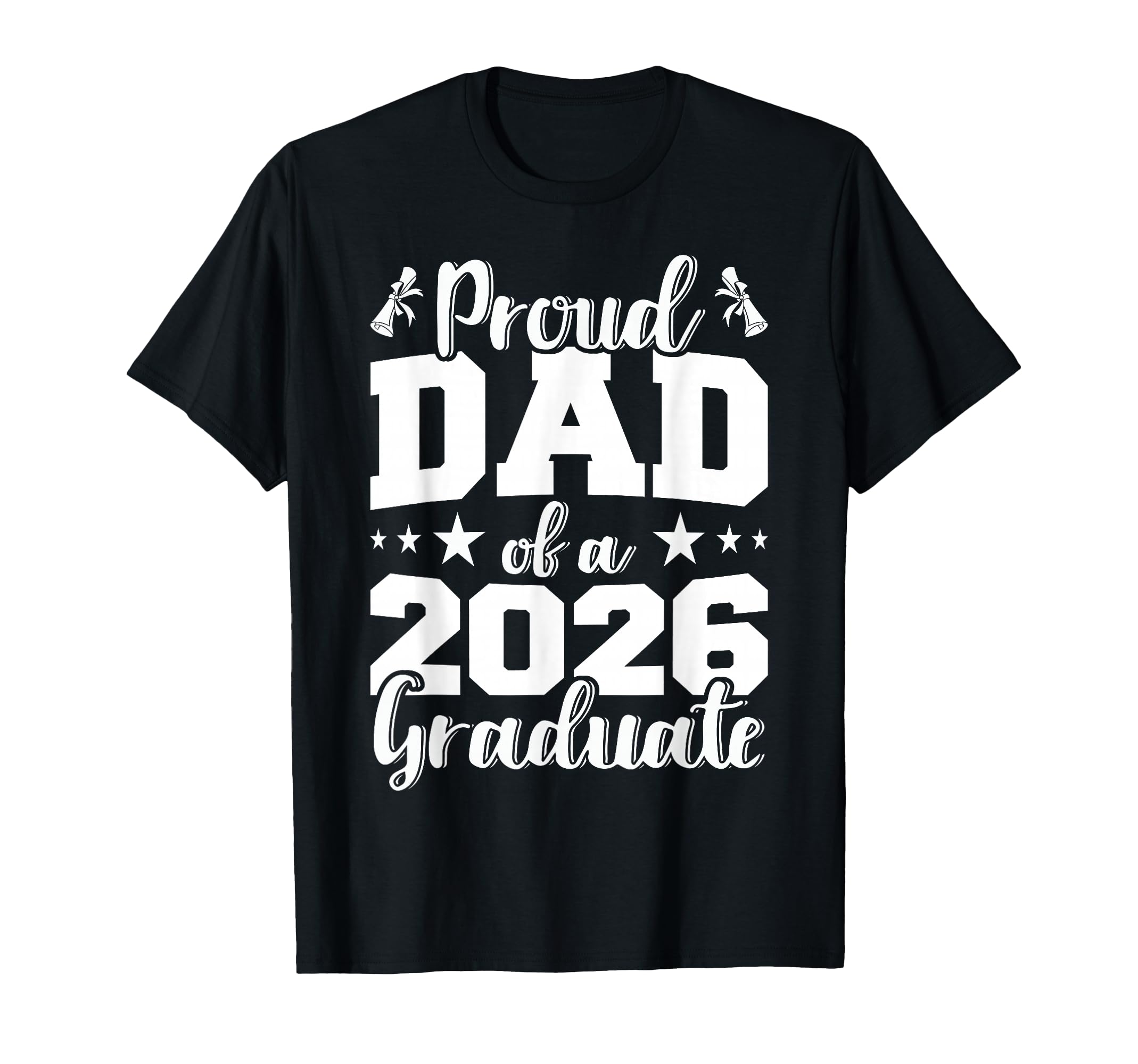 Mens Proud Dad 2026 Graduate Senior T-Shirt - Graphic Print for Adults - T-Shirt, Sweatshirt, Hoodie
