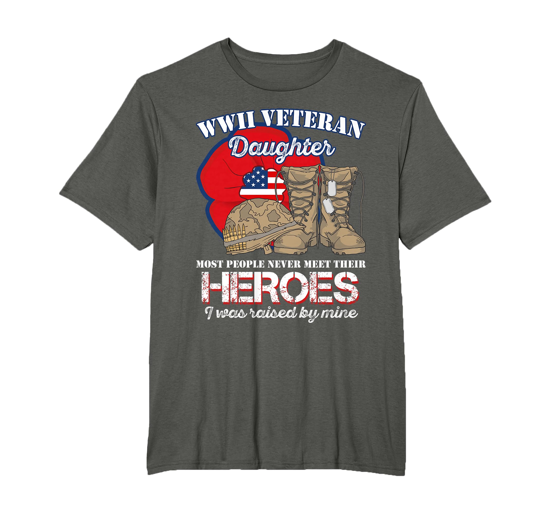 Wwii Veteran Daughter Most People T-Shirt - Novelty Apparel for Adults - T-Shirt, Sweatshirt, Hoodie