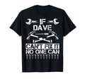Dave Fix It Funny Birthday T-Shirt - Trendy Graphic for Adults - T-Shirt, Sweatshirt, Hoodie