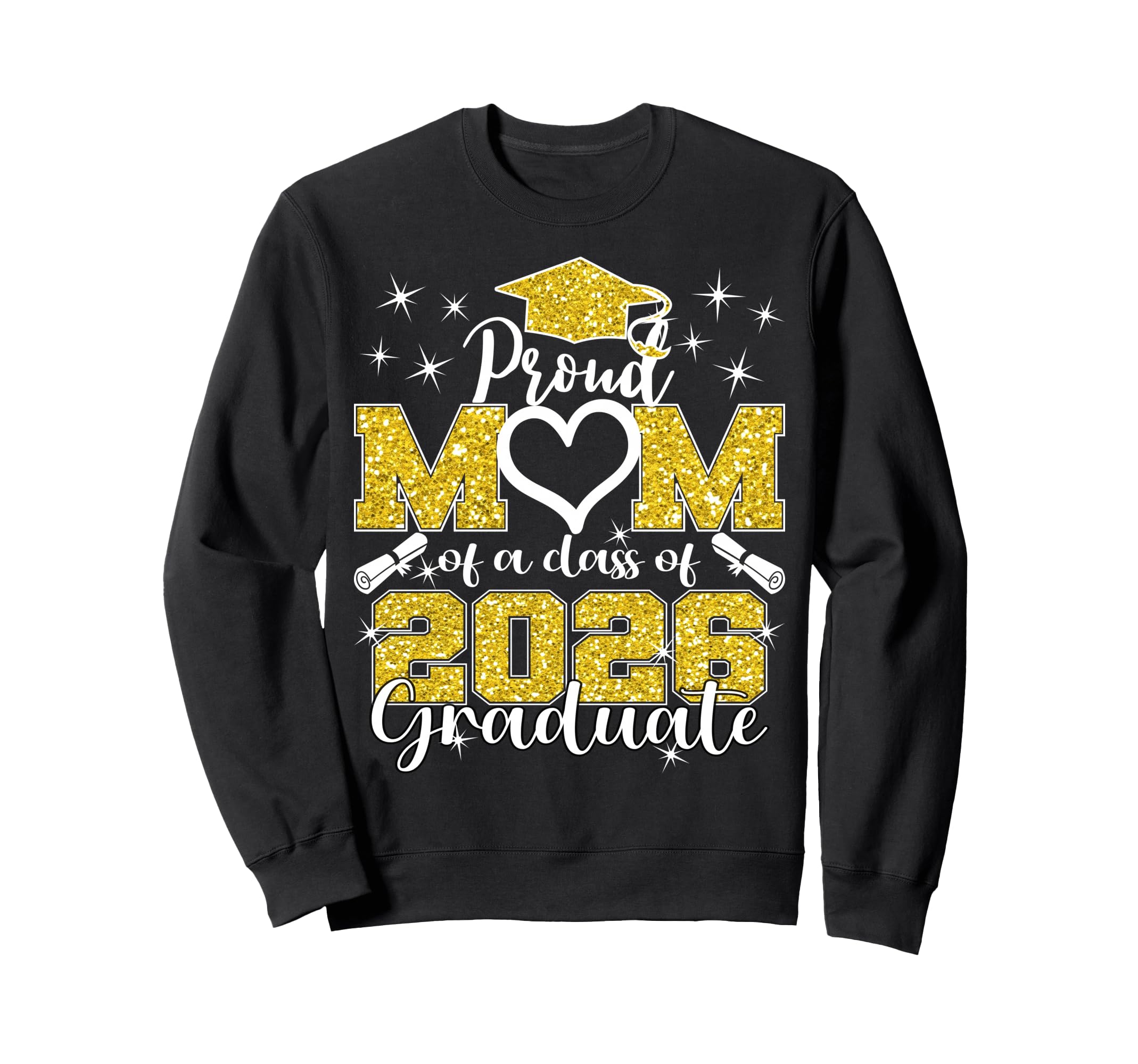 Super Proud Mom 2026 Graduate Sweatshirt - Casual Everyday Wear Unisex - T-Shirt, Sweatshirt, Hoodie