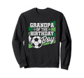 Birthday Grandpa Soccer Birthday Sweatshirt - Novelty Apparel Men Women - T-Shirt, Sweatshirt, Hoodie
