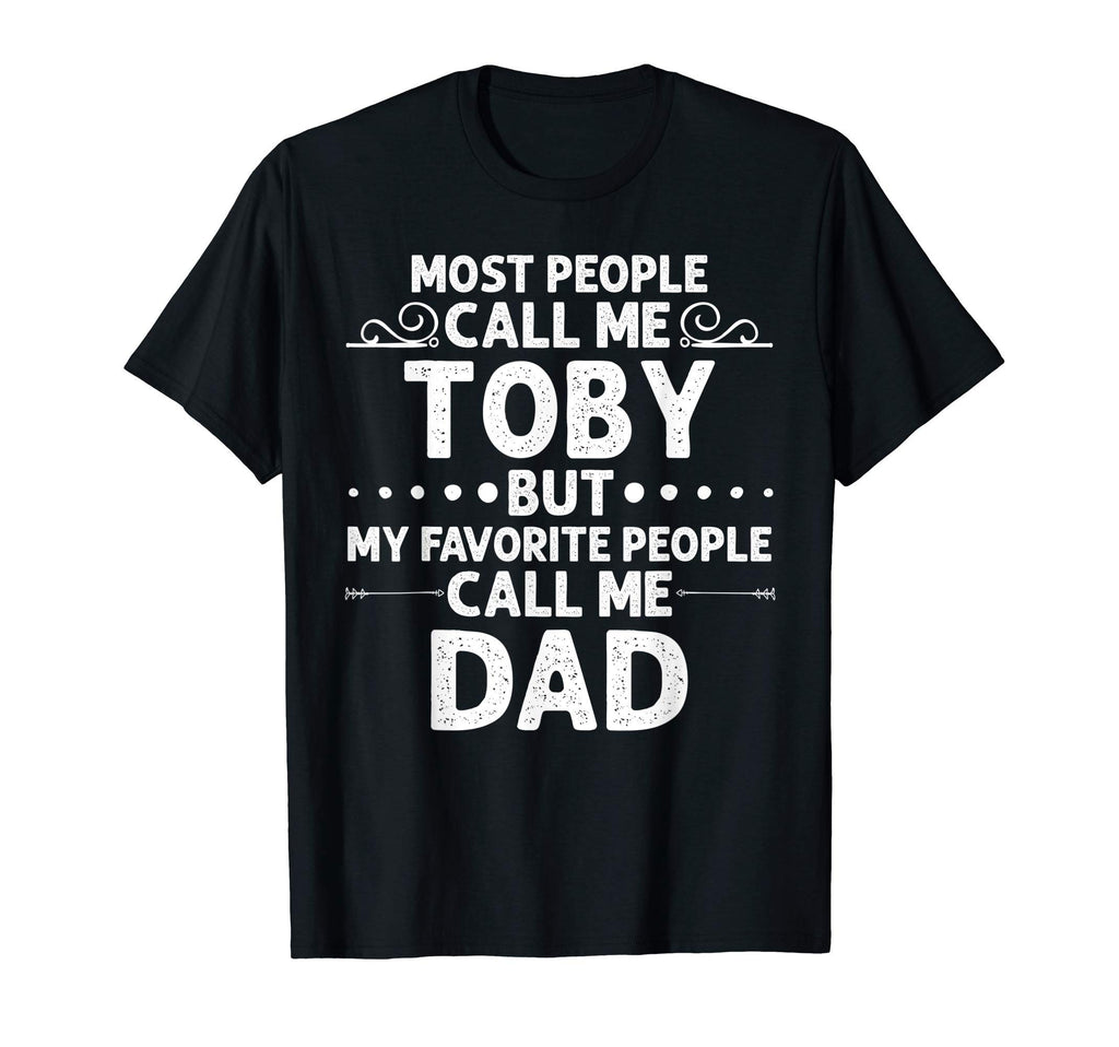 Toby Gift Name Funny Fathers Day T-Shirt - Aesthetic Graphic Unisex - T-Shirt, Sweatshirt, Hoodie