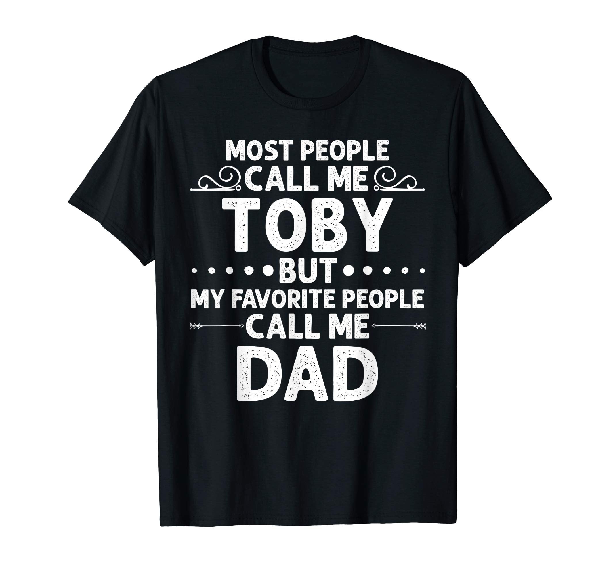 Toby Gift Name Funny Fathers Day T-Shirt - Aesthetic Graphic Unisex - T-Shirt, Sweatshirt, Hoodie