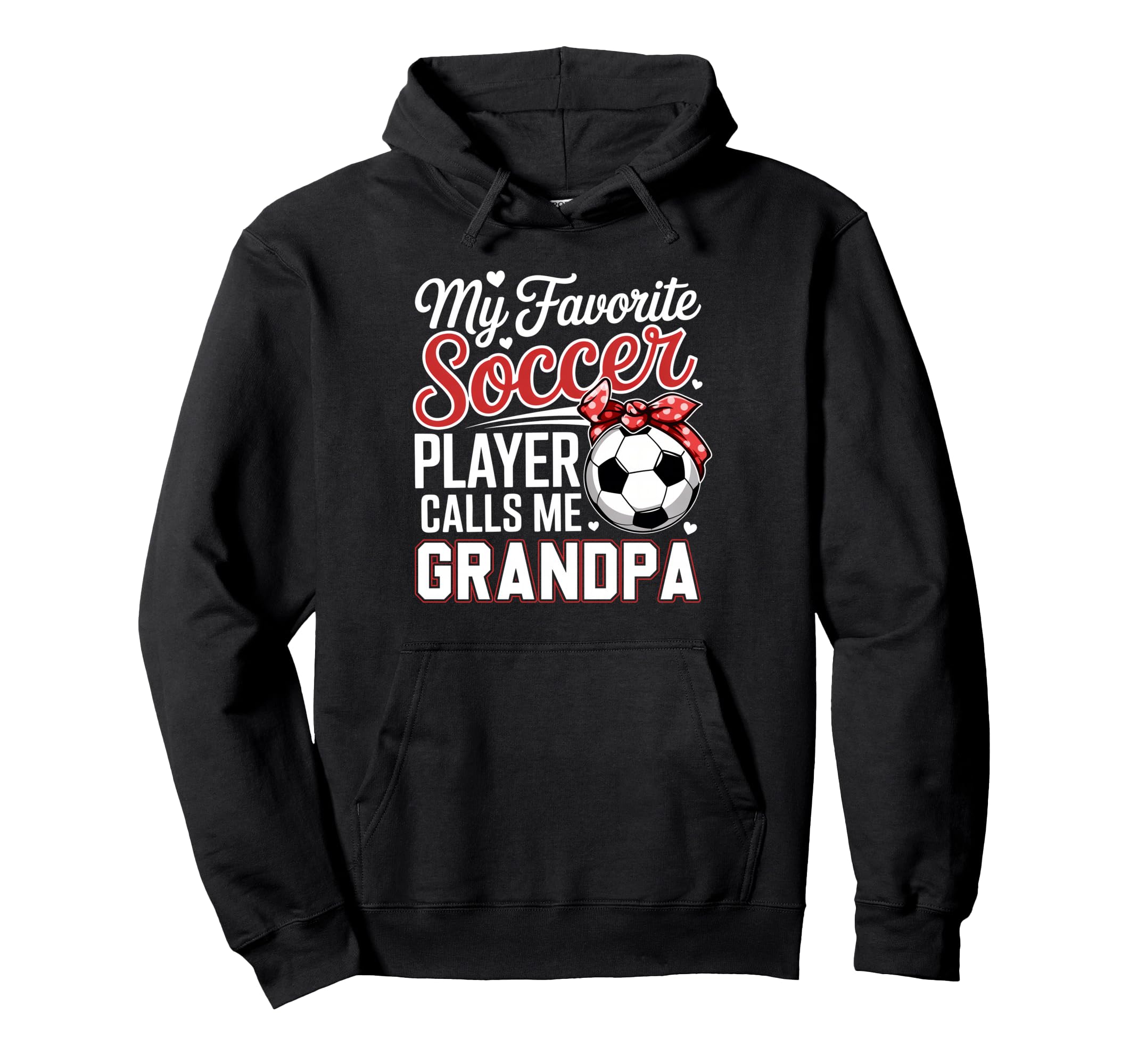 My Favorite Soccer Player Calls Me Hoodie - Fun Novelty Design Unisex - T-Shirt, Sweatshirt, Hoodie