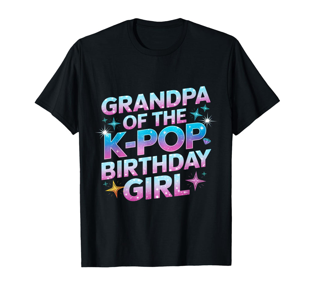 Grandpa K Pop Birthday K Pop Birthday T-Shirt - Graphic Print Unisex - T-Shirt, Sweatshirt, Hoodie
