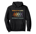 Soccer Whats Life Without Goals Hoodie - Aesthetic Graphic for Adults - T-Shirt, Sweatshirt, Hoodie