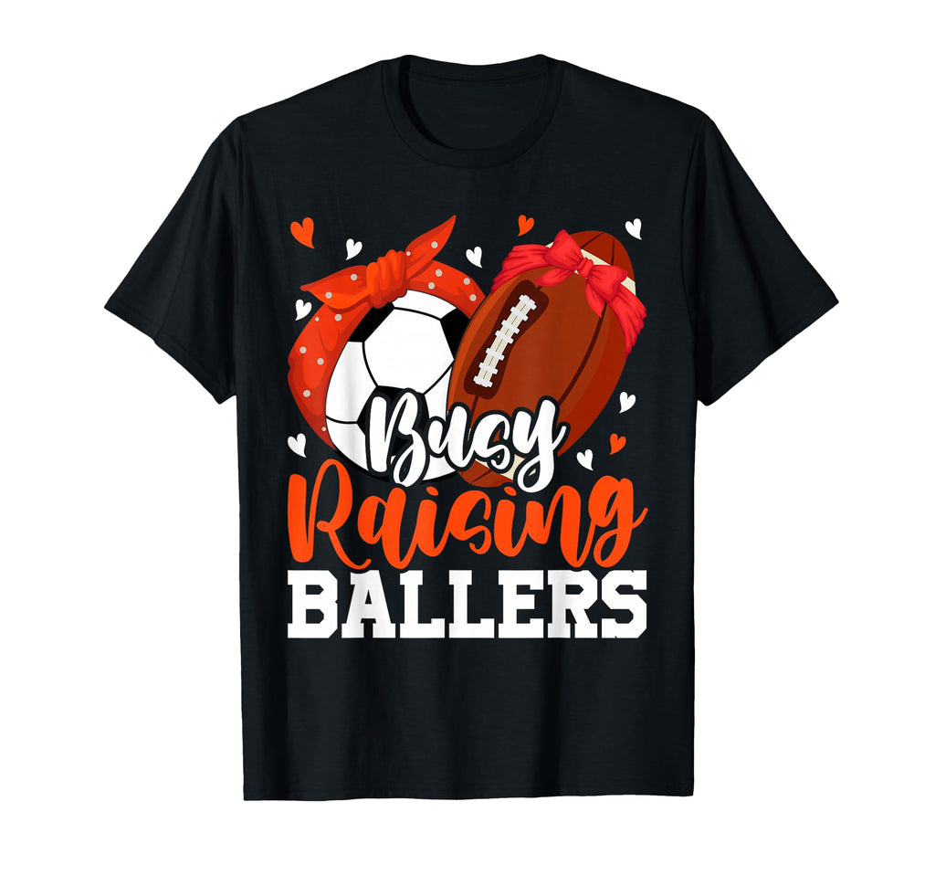 Busy Raising Ballers Funny Football T-Shirt - Minimalist Print for Adults - T-Shirt, Sweatshirt, Hoodie