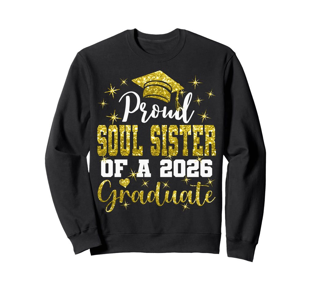 Super Proud Soul Sister 2026 Sweatshirt - Aesthetic Graphic for Adults - T-Shirt, Sweatshirt, Hoodie