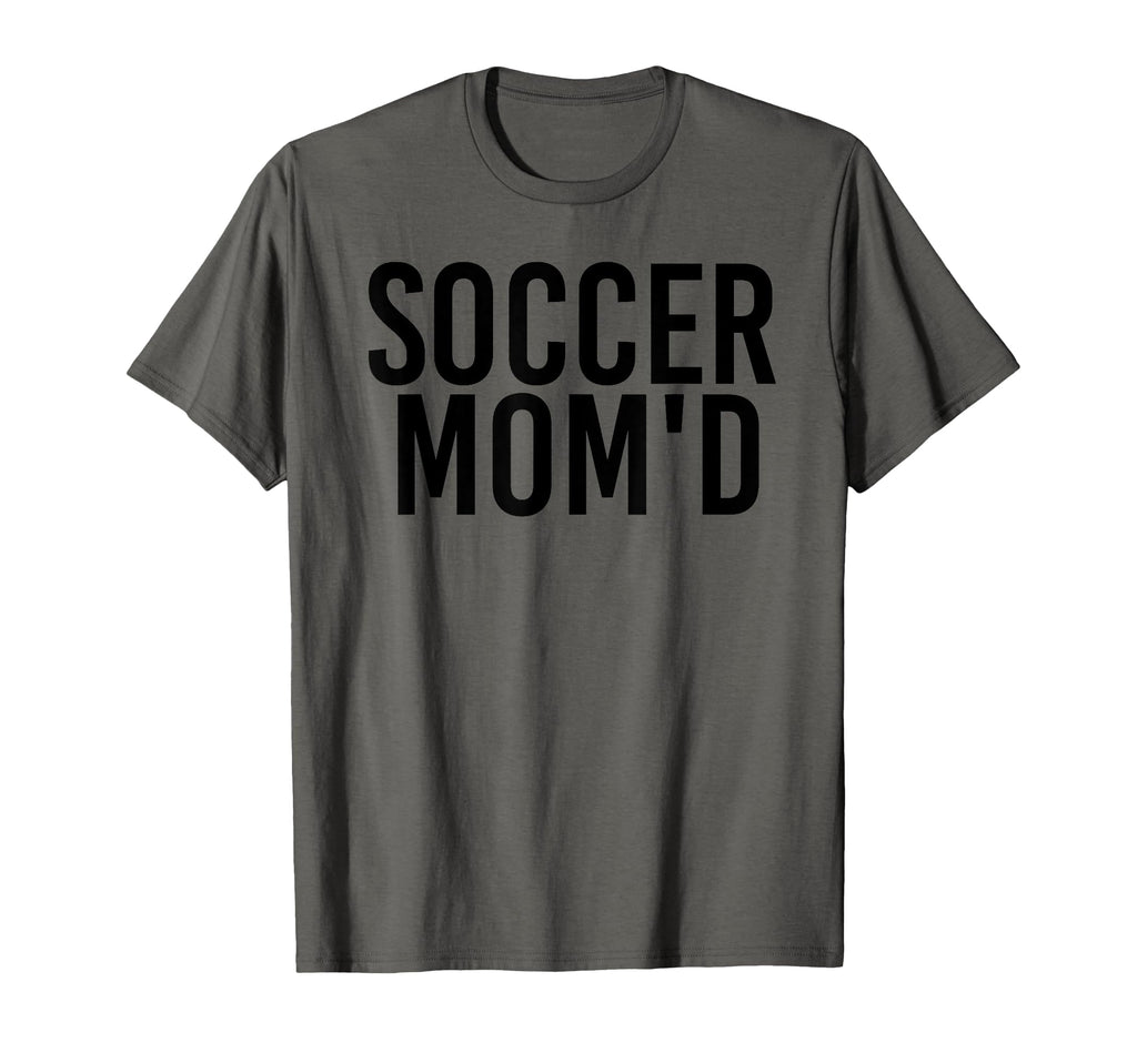 Soccer Momd Funny Owned Football Cup Gift T-Shirt - Unique Graphic Unisex - T-Shirt, Sweatshirt, Hoodie