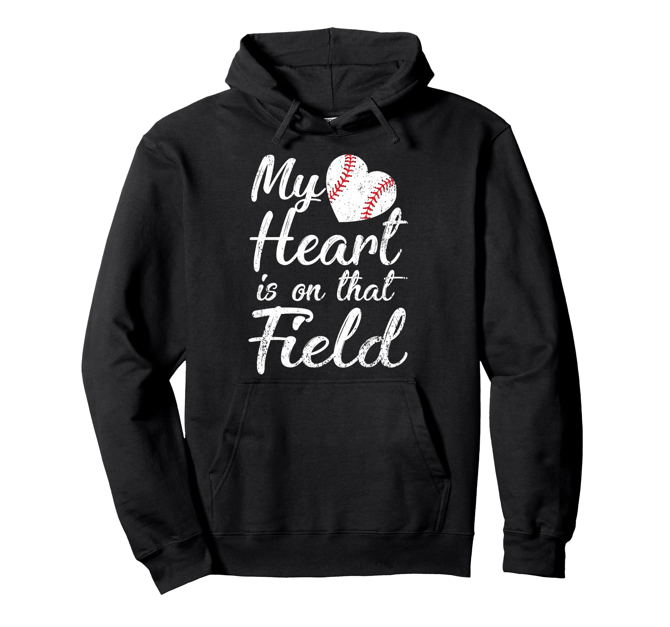 My Heart Is That Field Baseball Hoodie - Casual Everyday Wear Unisex - T-Shirt, Sweatshirt, Hoodie