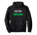Dad Bod Irish Blood St Patricks Day Funny Hoodie - Trendy Graphic Men Women - T-Shirt, Sweatshirt, Hoodie