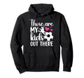 Soccer And Dance Mom Soccer Player Dancer Hoodie - Streetwear Style Unisex - T-Shirt, Sweatshirt, Hoodie