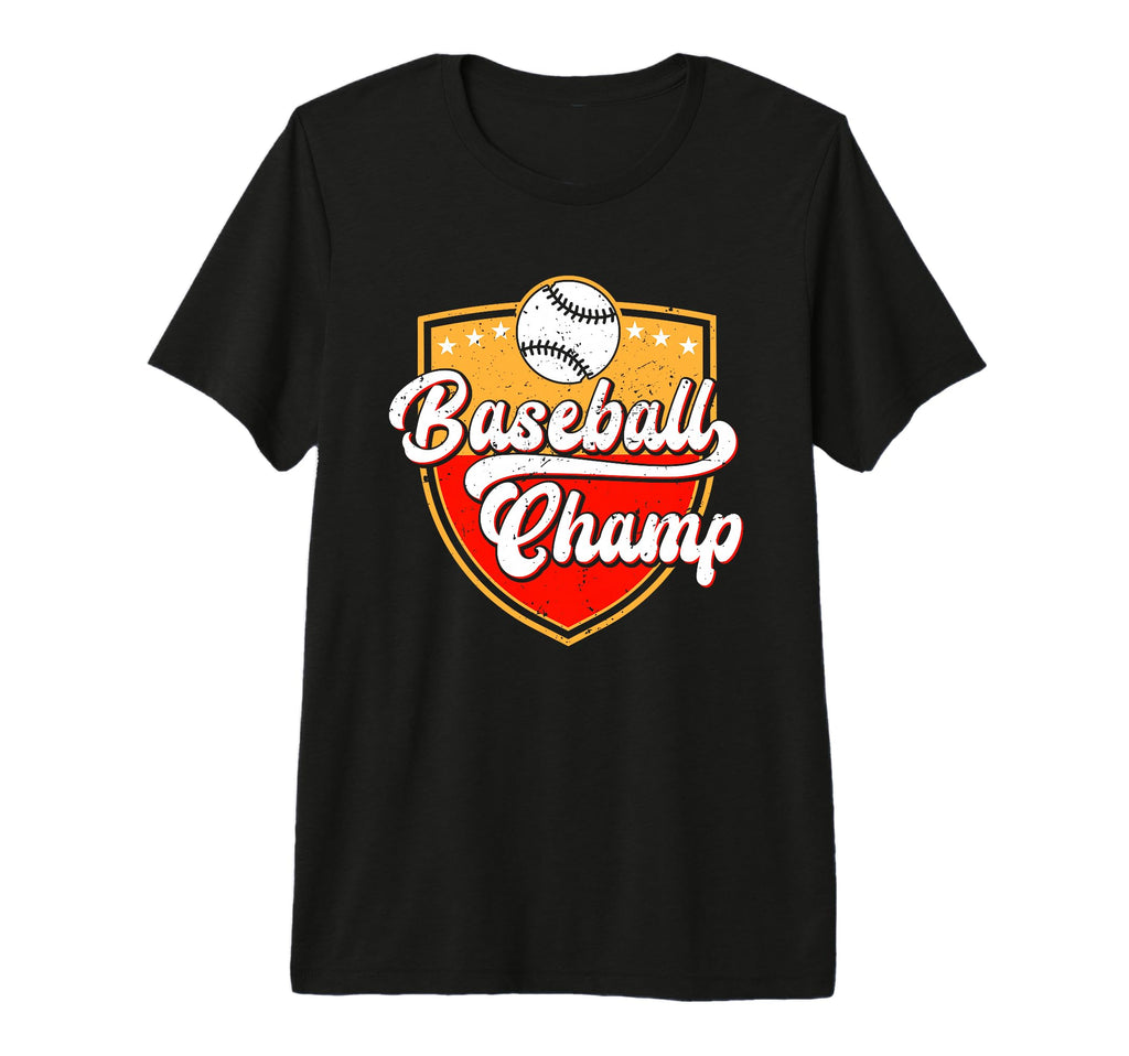 Baseball Champ Baseball Player T-Shirt - Casual Everyday Wear Men Women - T-Shirt, Sweatshirt, Hoodie