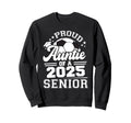 Proud Auntie 2025 Senior Graduate Grad Sweatshirt - Novelty Apparel Unisex - T-Shirt, Sweatshirt, Hoodie