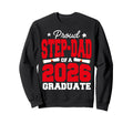 Proud Step Dad Class 2026 Graduate Sweatshirt - Minimalist Print Unisex - T-Shirt, Sweatshirt, Hoodie