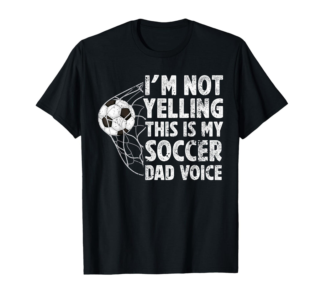 This Is My Soccer Dad Voice Dad T-Shirt - Minimalist Print for Adults - T-Shirt, Sweatshirt, Hoodie