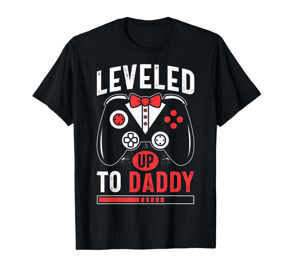 Leveled Up To Daddy Funny Gamer Dad T-Shirt - Novelty Apparel for Adults - T-Shirt, Sweatshirt, Hoodie