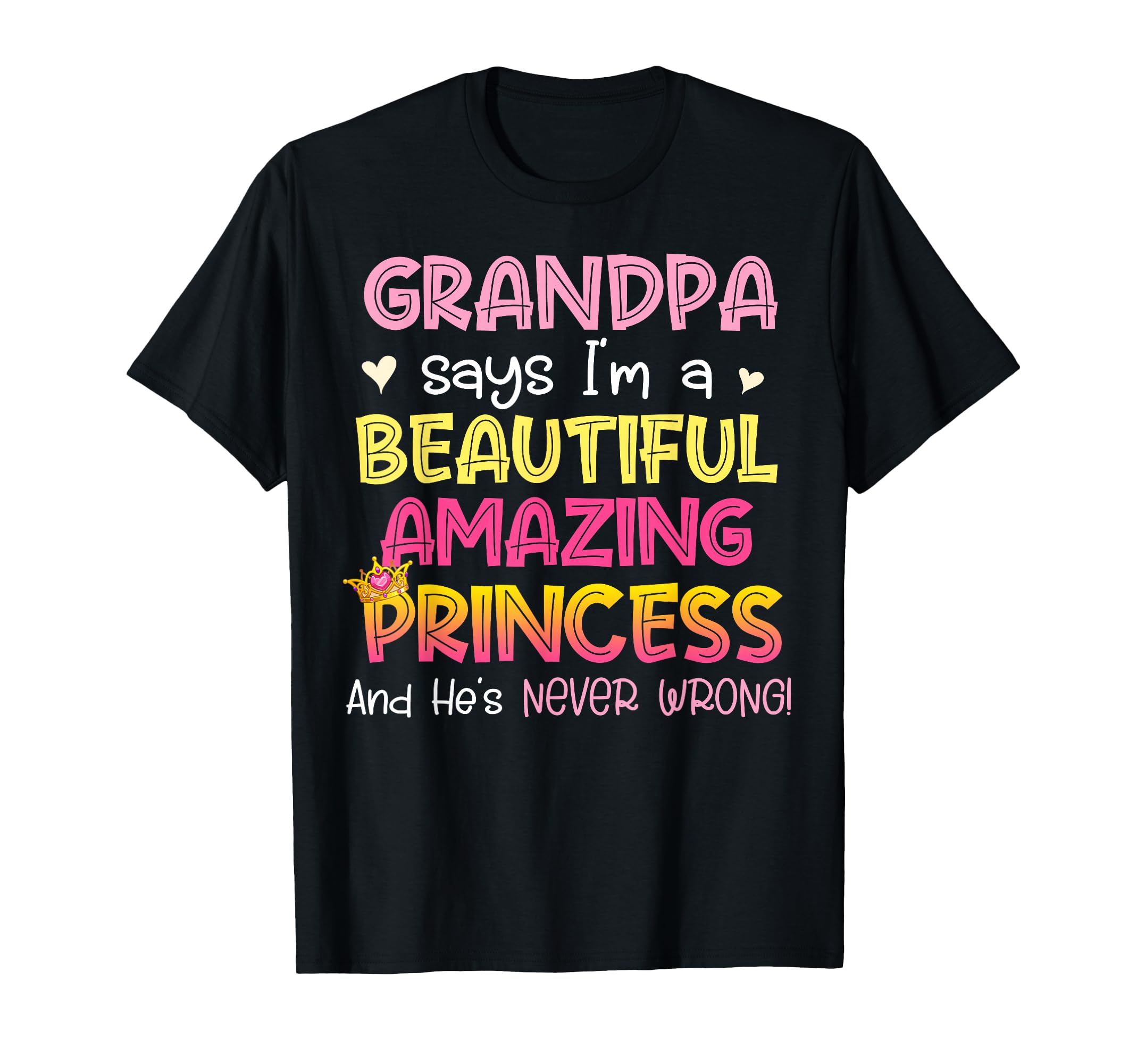 Granddaughter My Grandpa Says Im T-Shirt - Casual Everyday Wear Men Women - T-Shirt, Sweatshirt, Hoodie