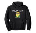 Crayon Eater Funny Fps Video Gamer Term Hoodie - Custom Art Print Unisex - T-Shirt, Sweatshirt, Hoodie