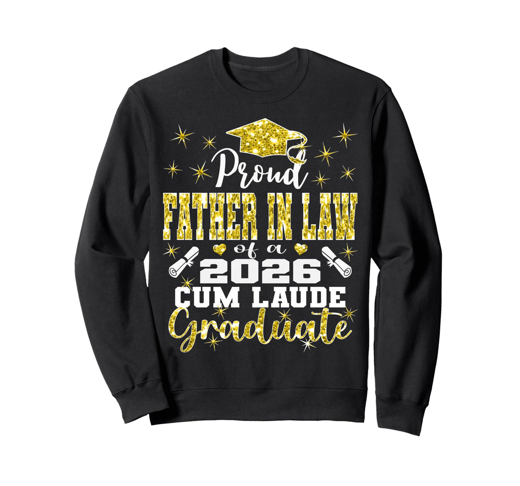 Proud Father Law 2026 Cum Laude Sweatshirt - Fun Novelty Design Men Women - T-Shirt, Sweatshirt, Hoodie