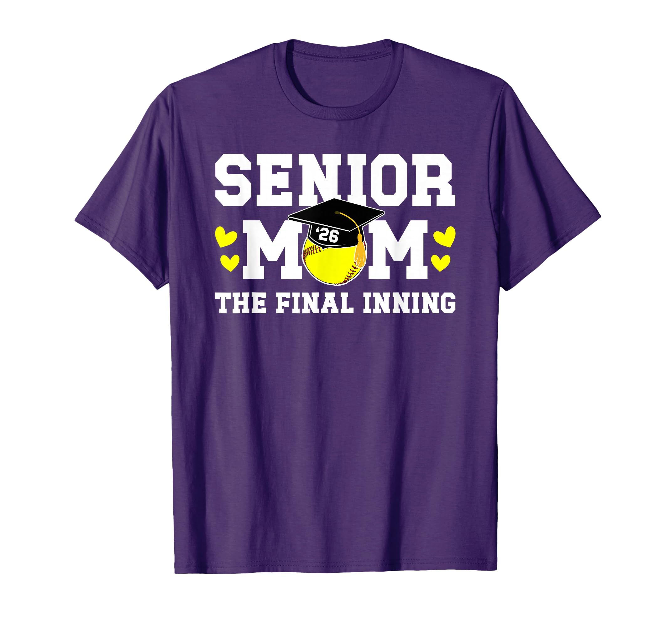 Softball Senior Mom 2026 Final Inning T-Shirt - Novelty Apparel Men Women - T-Shirt, Sweatshirt, Hoodie