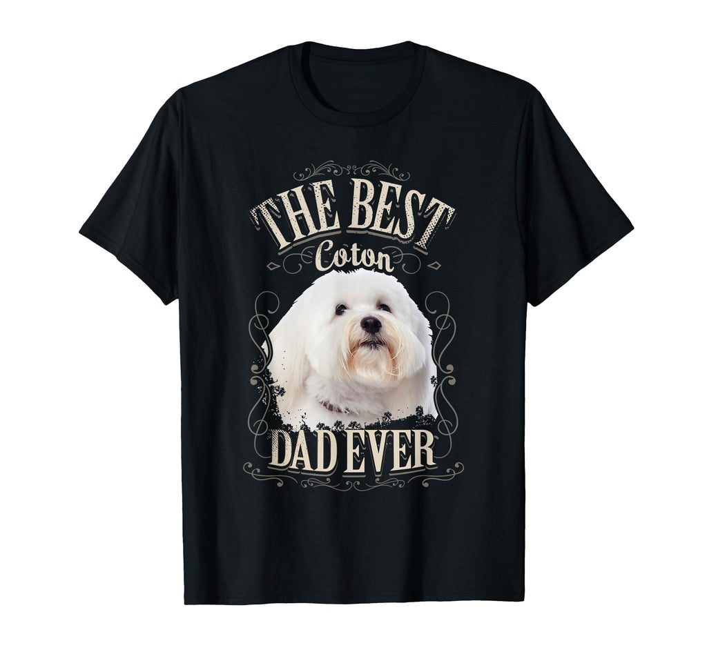 Best Coton Dad Ever Funny Coton De T-Shirt - Fun Novelty Design for Adults - T-Shirt, Sweatshirt, Hoodie