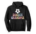 Proud Soccer Grandma Family Sport Hoodie - Custom Art Print for Adults - T-Shirt, Sweatshirt, Hoodie
