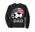 Soccer Dad Product Parents Father Sweatshirt - Casual Everyday Wear Unisex - T-Shirt, Sweatshirt, Hoodie