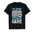 Soccer Im Sorry What I Said During Game T-Shirt - Streetwear Style Unisex - T-Shirt, Sweatshirt, Hoodie