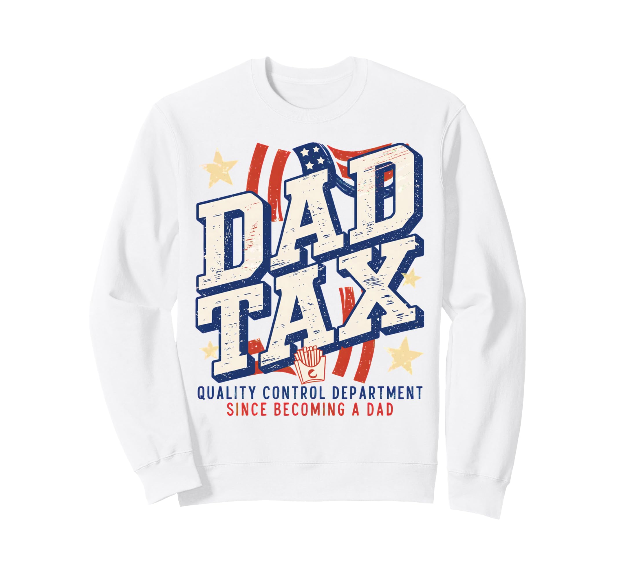 Dad Tax Definition Funny Sweatshirt - Fun Novelty Design for Adults - T-Shirt, Sweatshirt, Hoodie
