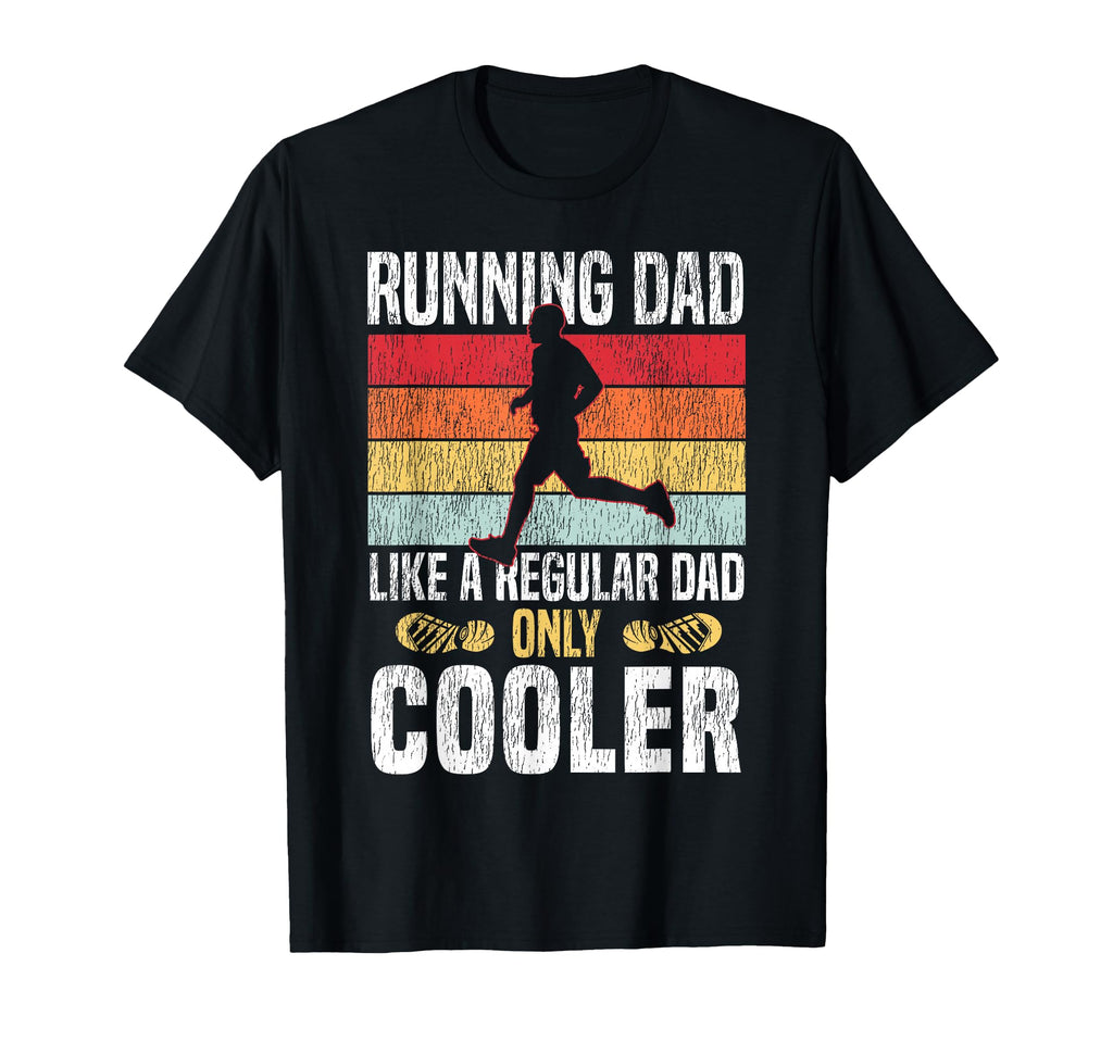 Running Runner Half Marathon Dad Father T-Shirt - Unique Graphic Men Women - T-Shirt, Sweatshirt, Hoodie