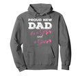 Proud New Dad Its And Twin Daddy Hoodie - Unique Graphic for Adults - T-Shirt, Sweatshirt, Hoodie