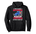 Im Dad Grandpa Retired Trucker Nothing Hoodie - Unique Graphic for Adults - T-Shirt, Sweatshirt, Hoodie