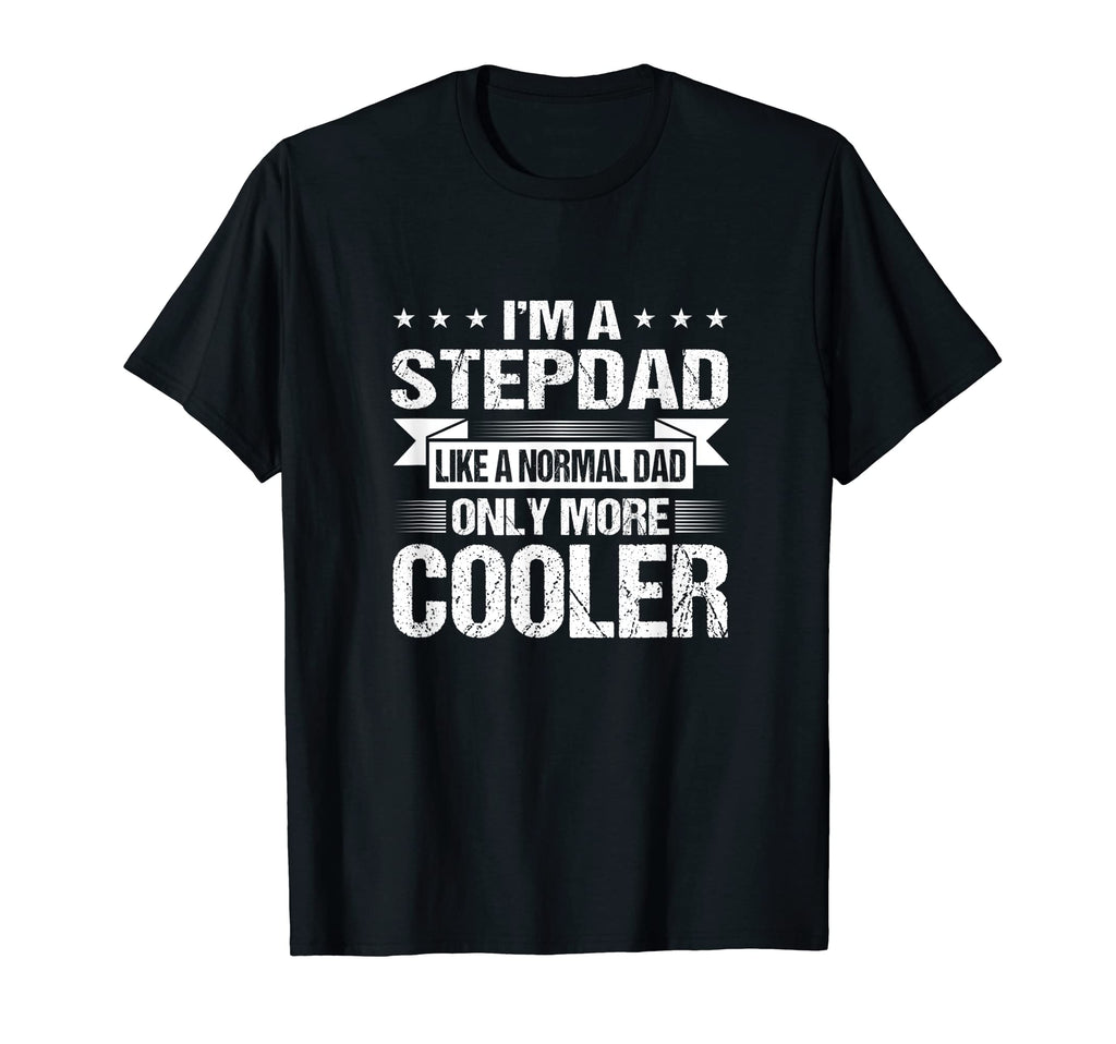 Mens Step Dad Like Dad Only More T-Shirt - Fun Novelty Design Unisex - T-Shirt, Sweatshirt, Hoodie