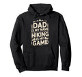 Funny Hiking Dad Is My Name Hiking Is My Hoodie - Custom Art Print Unisex - T-Shirt, Sweatshirt, Hoodie