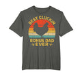 Cluckin Bonus Dad Ever Chicken Bonus Dad T-Shirt - Unique Graphic Unisex - T-Shirt, Sweatshirt, Hoodie