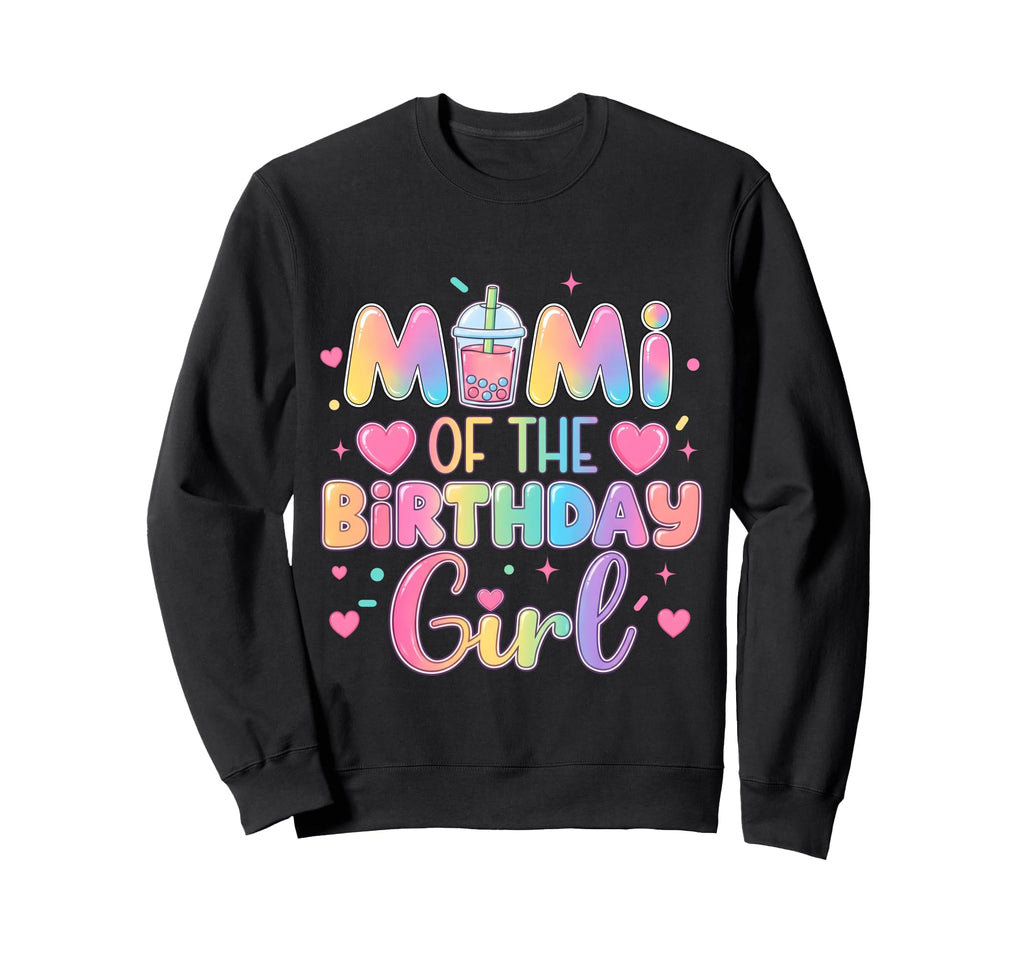 Mimi Birthday Bubble Boba Milk Tea Sweatshirt - Novelty Apparel Men Women - T-Shirt, Sweatshirt, Hoodie