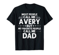 Avery Gift Name Funny Fathers Day T-Shirt - Unique Graphic Unisex - T-Shirt, Sweatshirt, Hoodie