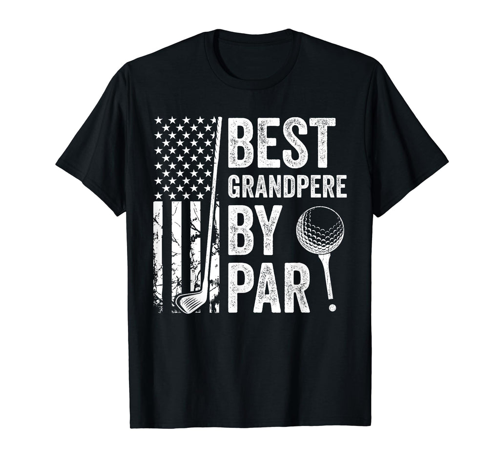 Best Grandpere Par Usa Flag Golf T-Shirt - Novelty Apparel Men Women - T-Shirt, Sweatshirt, Hoodie