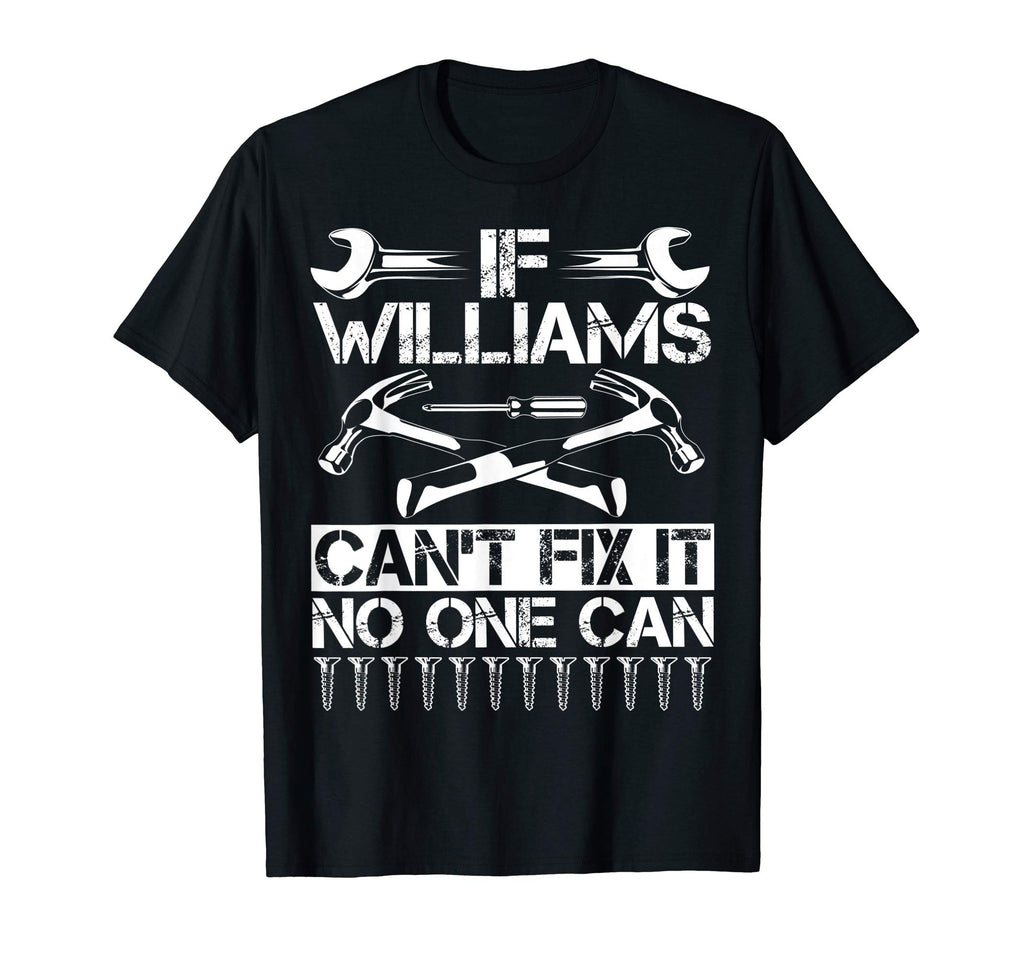 Williams Fix It Funny Birthday T-Shirt - Fun Novelty Design for Adults - T-Shirt, Sweatshirt, Hoodie