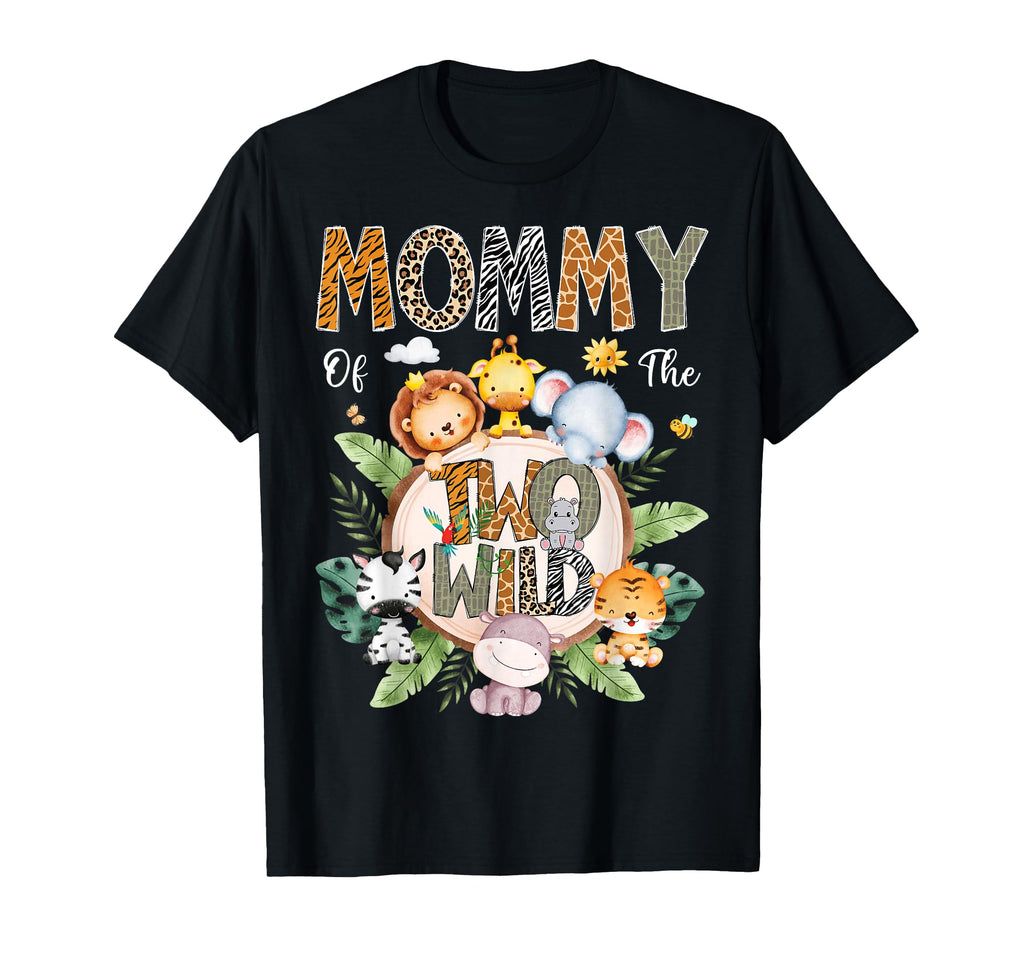 Mommy Two Wild 2Nd Birthday T-Shirt - Casual Everyday Wear for Adults - T-Shirt, Sweatshirt, Hoodie