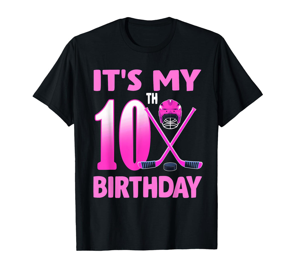 Its My 10Th Birthday Ice Hockey 10 T-Shirt - Fun Novelty Design Unisex - T-Shirt, Sweatshirt, Hoodie