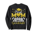 Proud Mom 2026 College Graduate Sweatshirt - Streetwear Style Unisex - T-Shirt, Sweatshirt, Hoodie