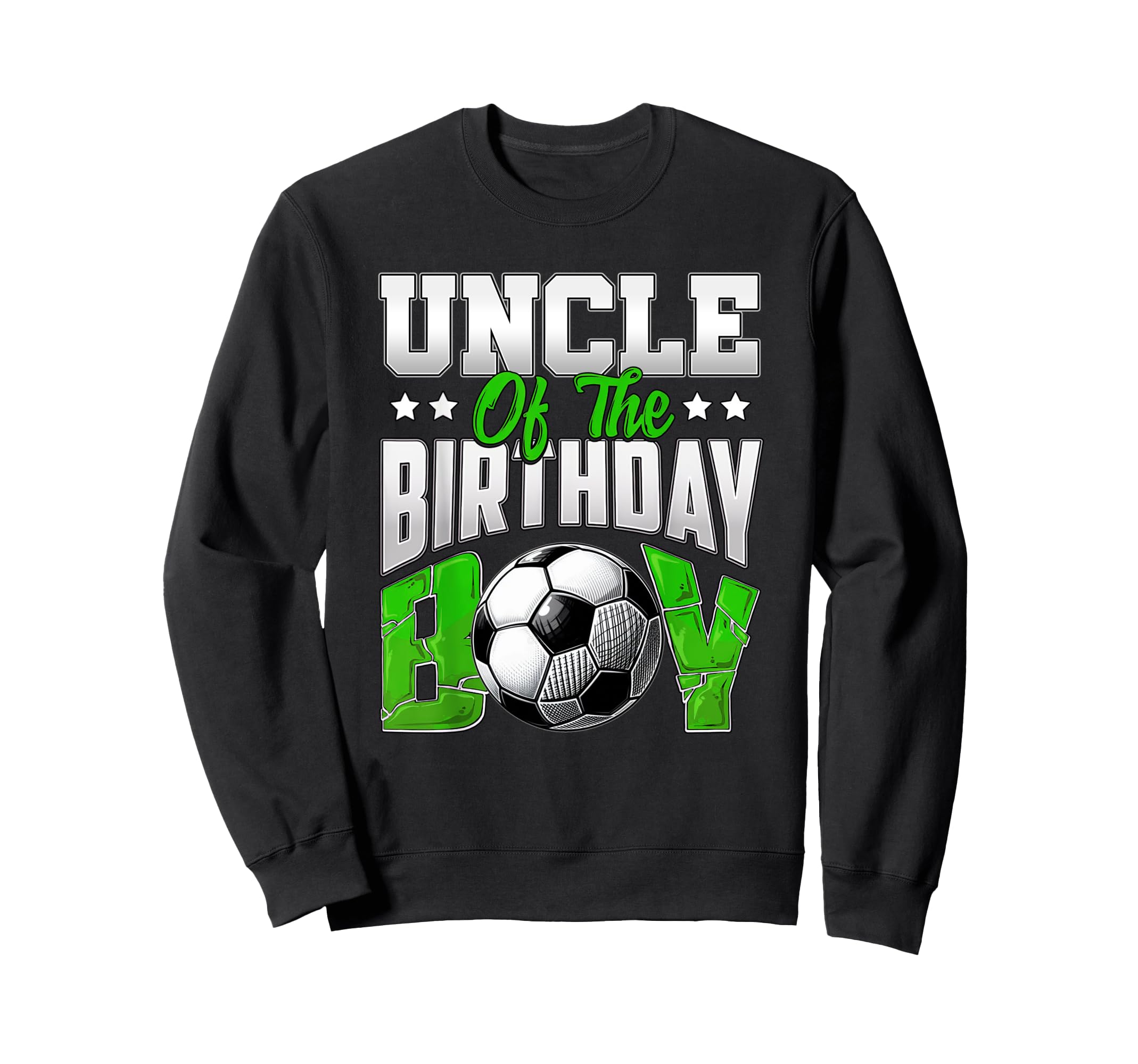 Uncle Birthday Soccer Family Baller B Sweatshirt - Graphic Print Men Women - T-Shirt, Sweatshirt, Hoodie